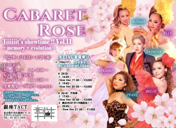 Cabaret Rose iiiiiiit's showtime!!! Vol.11～memory＋evolution～