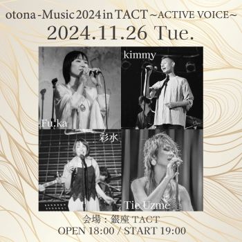 otona-Music 2024  in TACT  ～ACTIVE VOICE ～